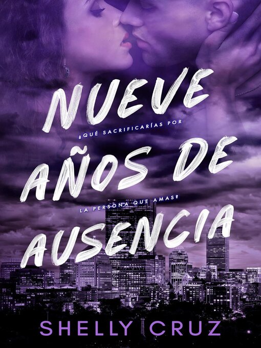 Title details for Nueve Años de Ausencia by Shelly Cruz - Available